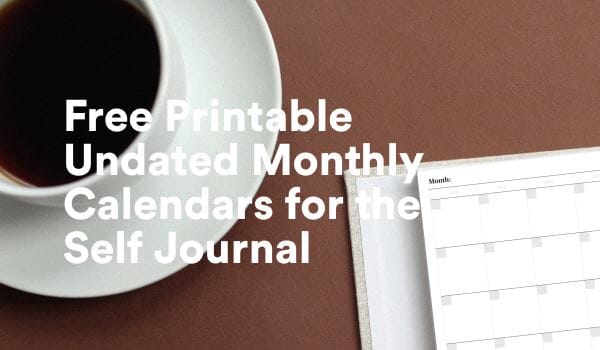 Free Printable Monthly Calendars for the Self Journal