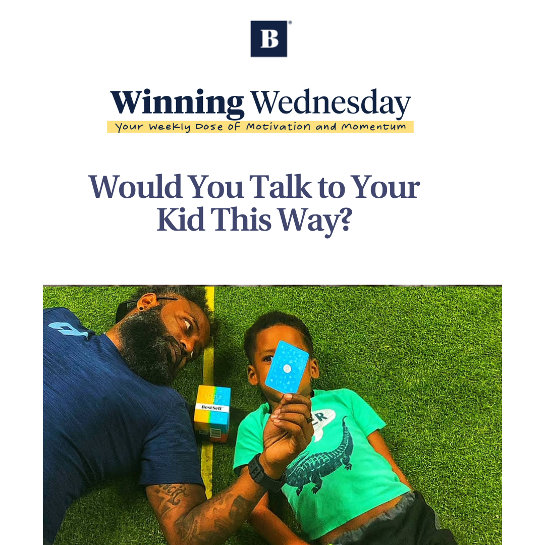 WW #16 Would You Talk to Your Kid This Way?