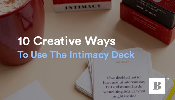 10 Creative Ways To Use The Intimacy Deck