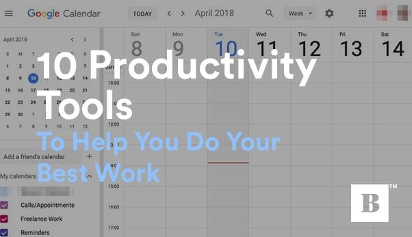 10 Productivity Tools To Help You Do Your Best Work