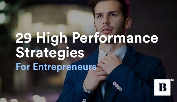 29 High Performance Strategies For Entrepreneurs