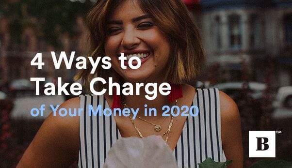 4 Ways to Take Charge of Your Money in 2021