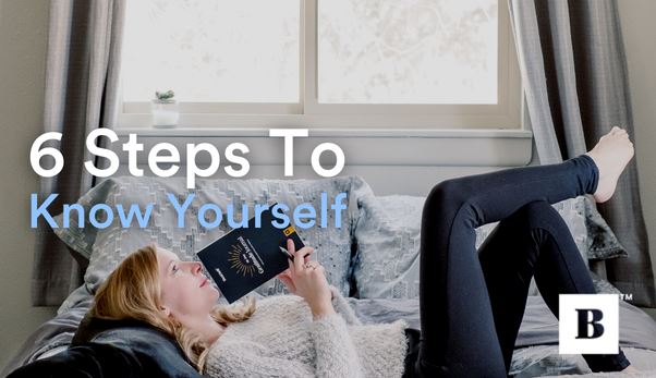 6 Steps To Know Yourself