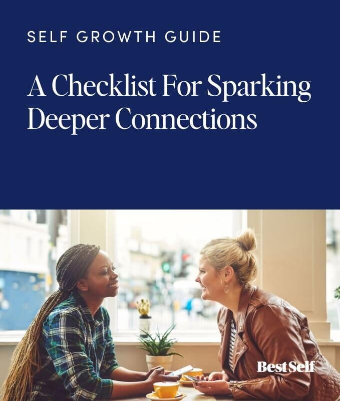 A Checklist For Sparking Deeper Connections