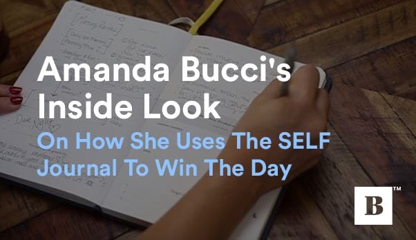 Amanda Bucci's Inside Look On How She Uses The Self Journal To Win The Day