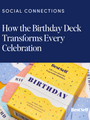 How the Birthday Deck Transforms Every Celebration