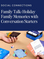 family memories with conversation starters