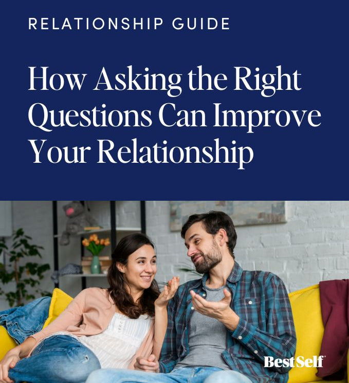 how asking the right questions improve relationships