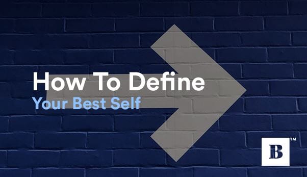 How To Define Your Best Self