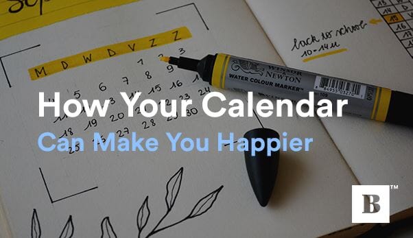 How Your Calendar Can Make You Happier