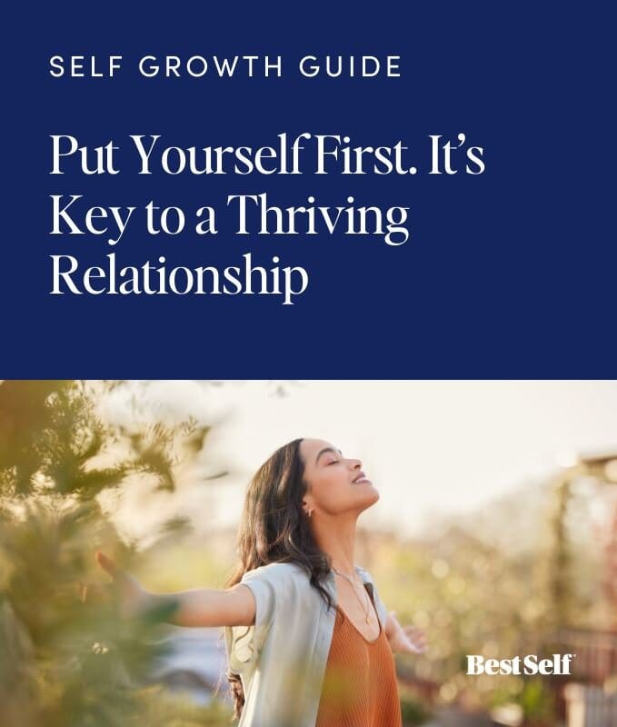 Put Yourself First. It’s Key to a Thriving Relationship