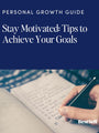 achieve goals with motivation