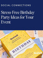 Stress-Free Birthday Party Ideas for Your Event