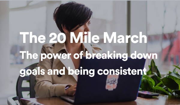 The 20-Mile March: Why Consistent Action Creates Goal Success
