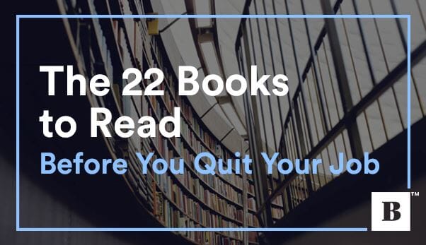 The 22 Books To Read Before You Quit Your Job