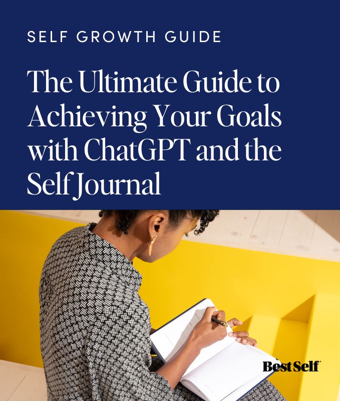 The Ultimate Guide to Achieving Your Goals with ChatGPT and the Self Journal