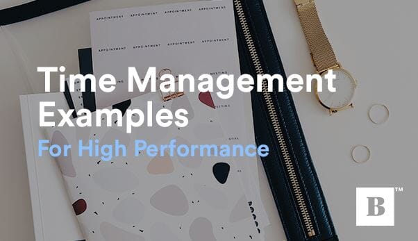 Time Management Examples For High Performance