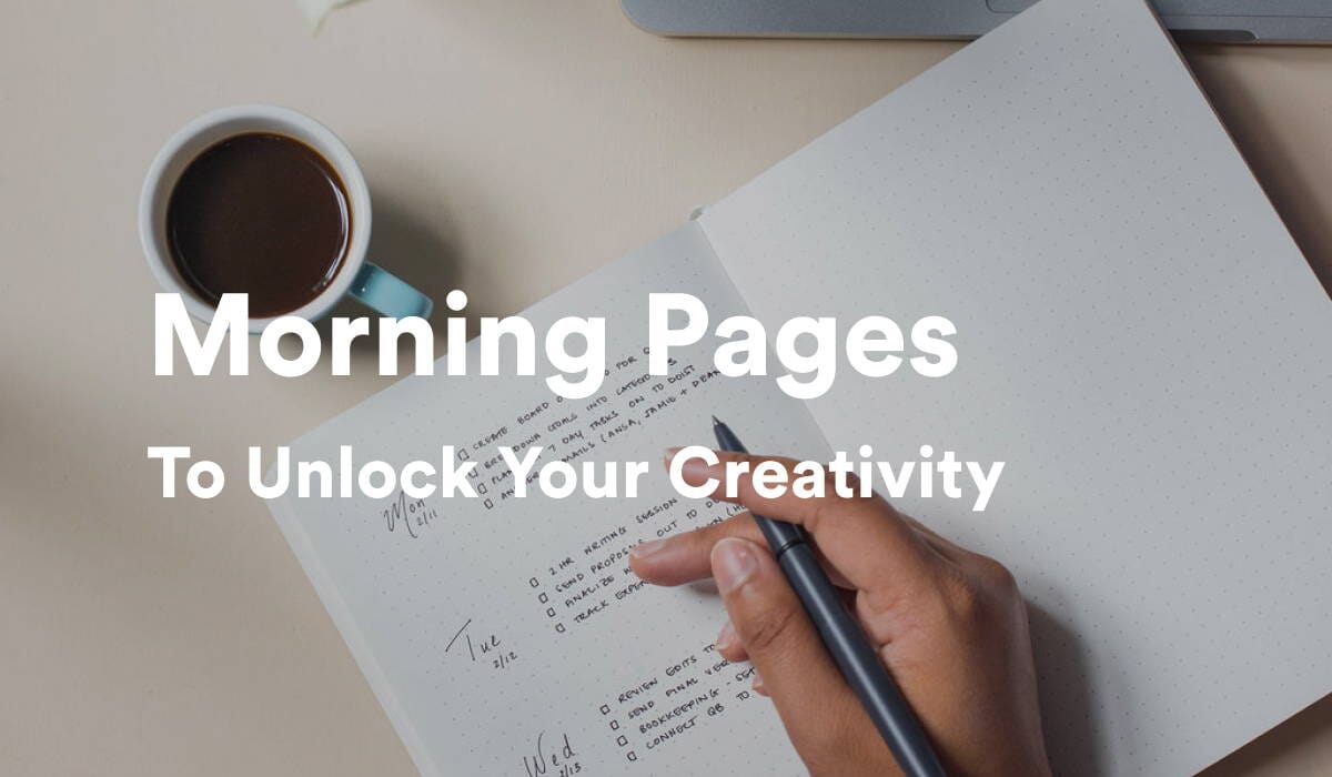 Unlock your Creativity with Morning Pages