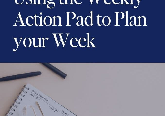 How to Use the Weekly Action Pad