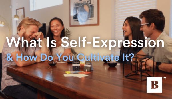 What Is Self-Expression & How Do You Cultivate It?