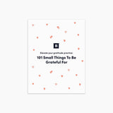 101 Small Things to Be Grateful For (Digital Download) Digital Download Personal Growth