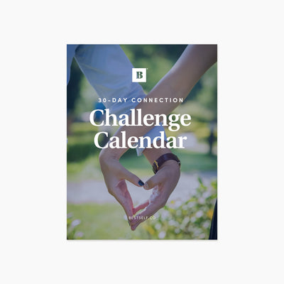 30 Day Connection Challenge (Digital Download) Digital Download Personal Growth - BestSelf Co.