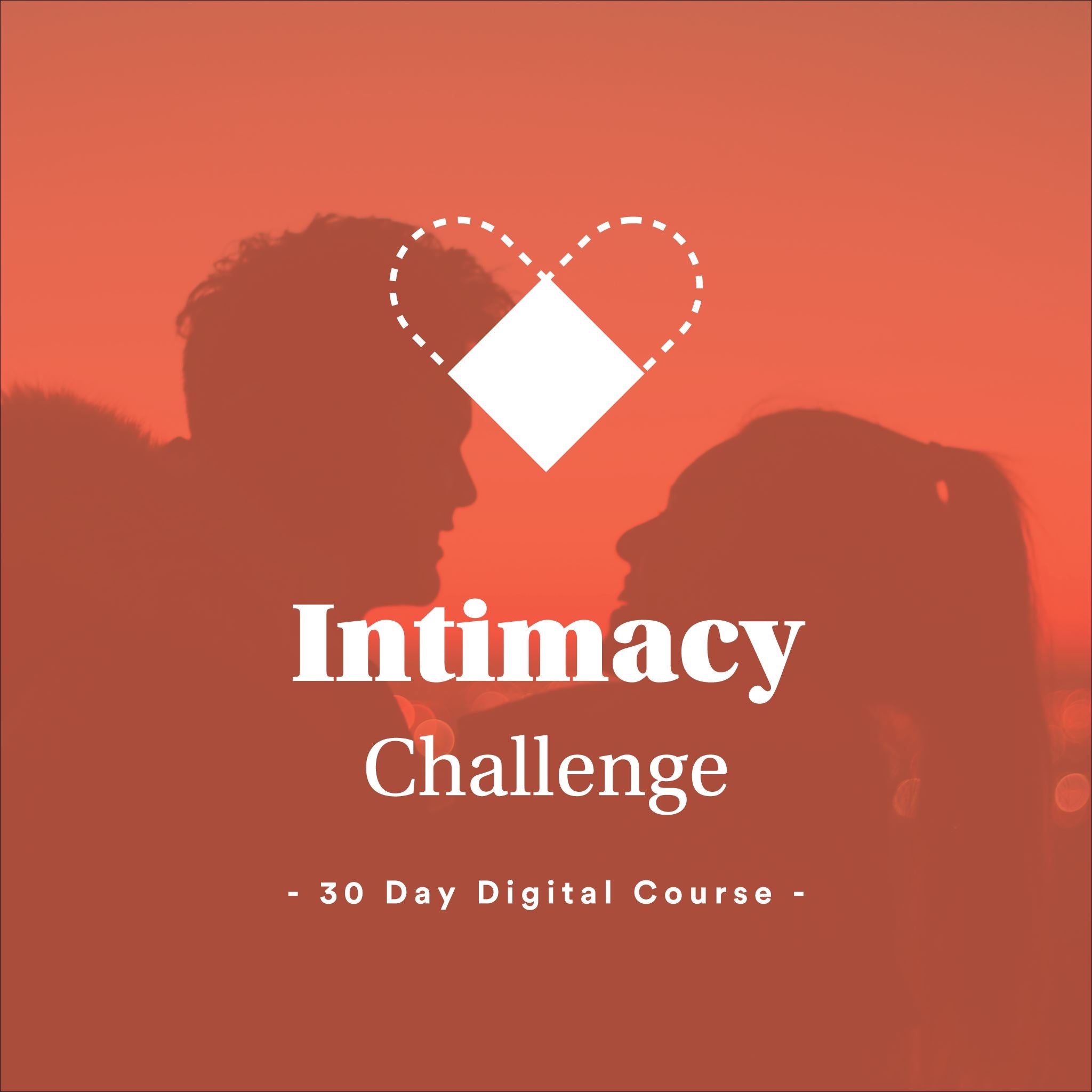 Intimacy Momentum Challenge (Digital Download) Digital Download BestSelf Co.